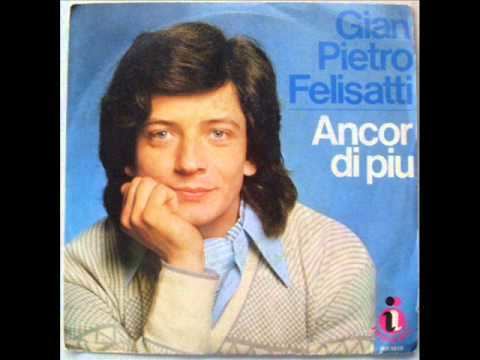 Gian Pietro Felisatti GIAN PIETRO FELISATTI ANCOR DI PIU 1978 YouTube