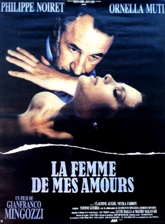 The movie poster of La Femme de mes amours directed by Gianfranco Mingozzi featuring Philippe Noiret and Ornella Muti (1988 film)