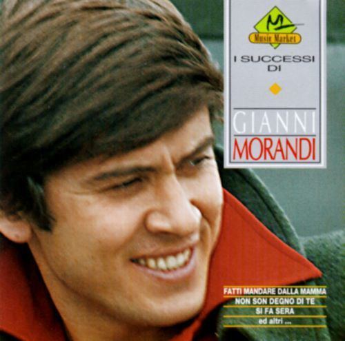 Gianni Morandi I Successi Di Gianni Morandi Gianni Morandi Songs Reviews