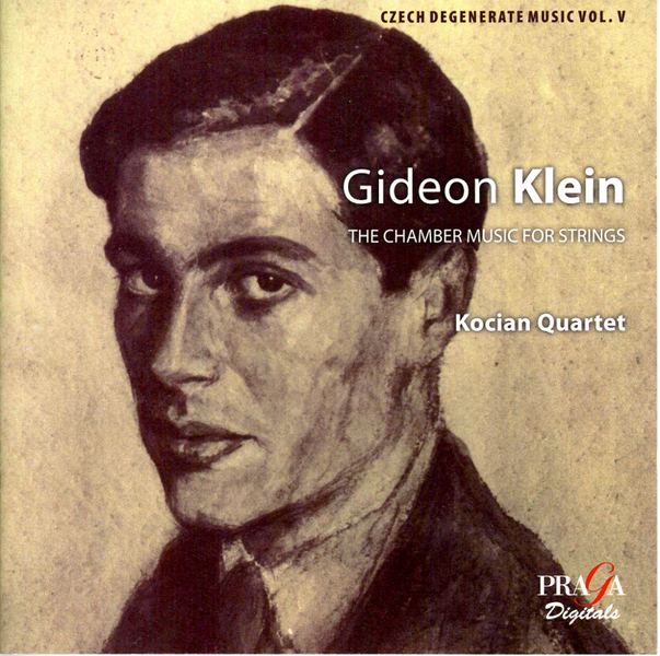 Gideon Klein Gideon KLEIN 19191945 CZECH DEGENERATE MUSIC VOL5