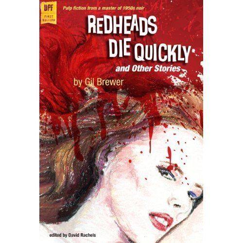 Gil Brewer FORGOTTEN BOOKS 185 REDHEADS DIE QUICKLY amp OTHER STORIES