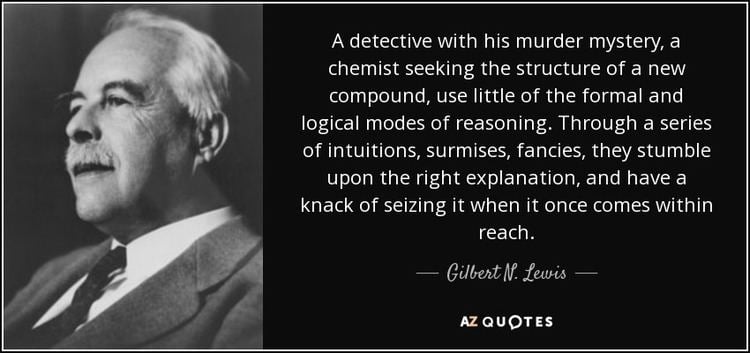 Gilbert N. Lewis TOP 9 QUOTES BY GILBERT N LEWIS AZ Quotes