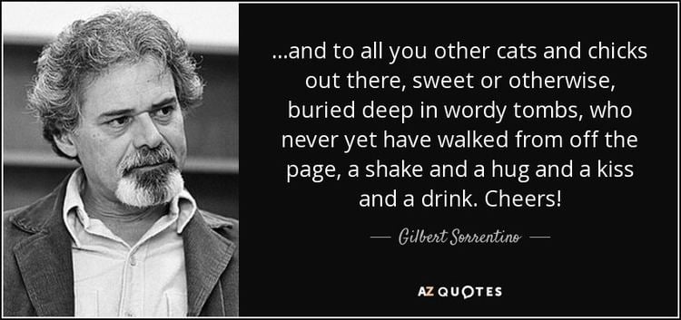 Gilbert Sorrentino TOP 11 QUOTES BY GILBERT SORRENTINO AZ Quotes