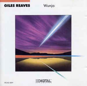 Giles Reaves Giles Reaves Wunjo CD at Discogs