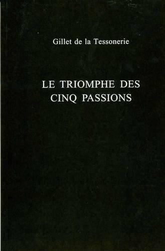 Gillet de La Tessonerie Triomphe DES Cinq Passions by Gillet De La Tessonerie PE Chaplin
