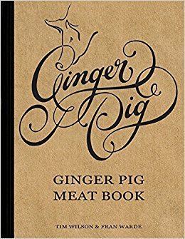 Ginger Pig Ginger Pig Meat Book Amazoncouk Fran Warde Tim Wilson