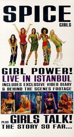 Girl Power! Live in Istanbul The Spice Girls Girl Power Live In Istanbul Girl Talk The