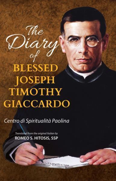 Giuseppe Giaccardo The Diary of Blessed Joseph Timothy Giaccardo Catholic Online