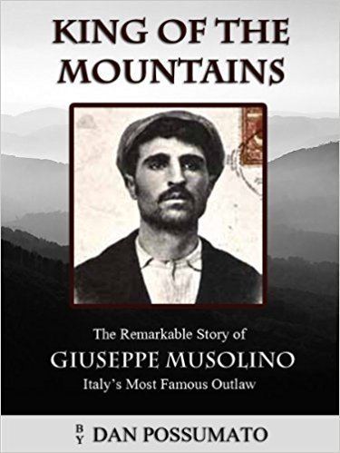 Giuseppe Musolino Amazoncom King of the Mountains The Remarkable Story of