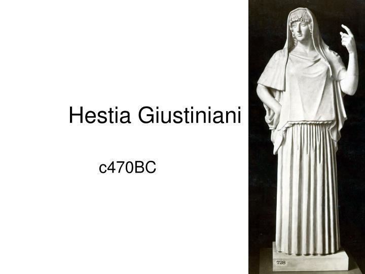 Giustiniani Hestia image3slideservecom5389499hestiagiustinianinjpg