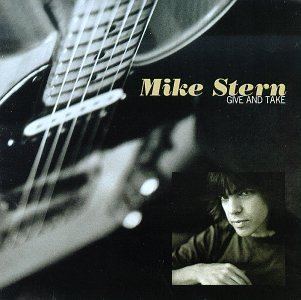 Give and Take (Mike Stern album) wwwasahinetorjpme9angmtimagemikesterngive