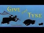 Give and Tyke movie poster