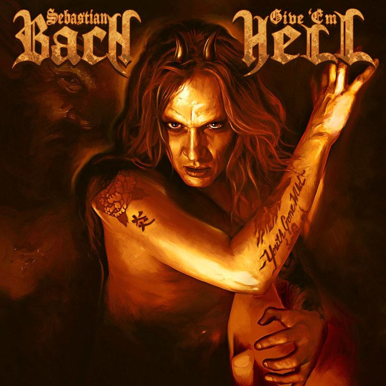 Give 'Em Hell (Sebastian Bach album) screamermagazinecomwpcontentuploads201403Pr