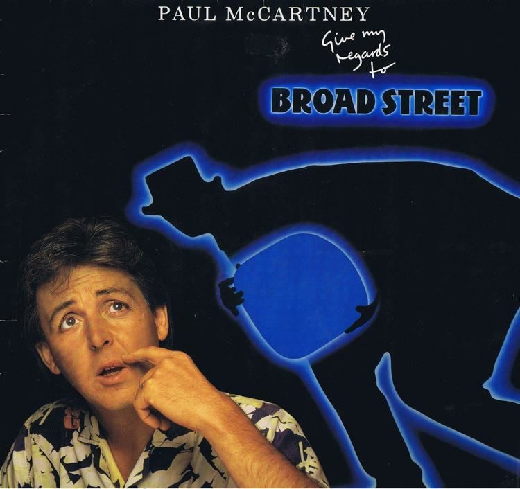 Give My Regards to Broad Street Paul McCartney Give My Regards To Broad Street