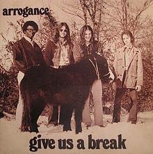 Give Us a Break (Arrogance album) httpsuploadwikimediaorgwikipediaenthumbf