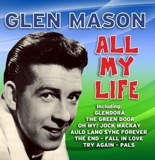 Glen Mason (singer) httpsuploadwikimediaorgwikipediaen33aGle