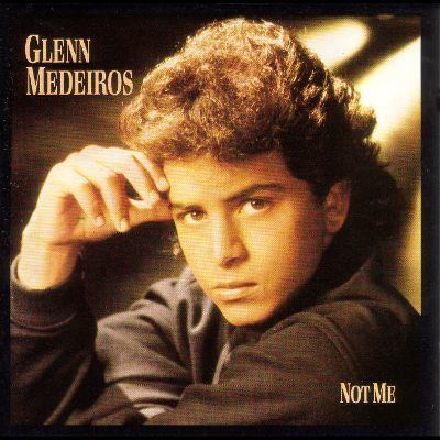 "Not Me" by Glenn Medeiros