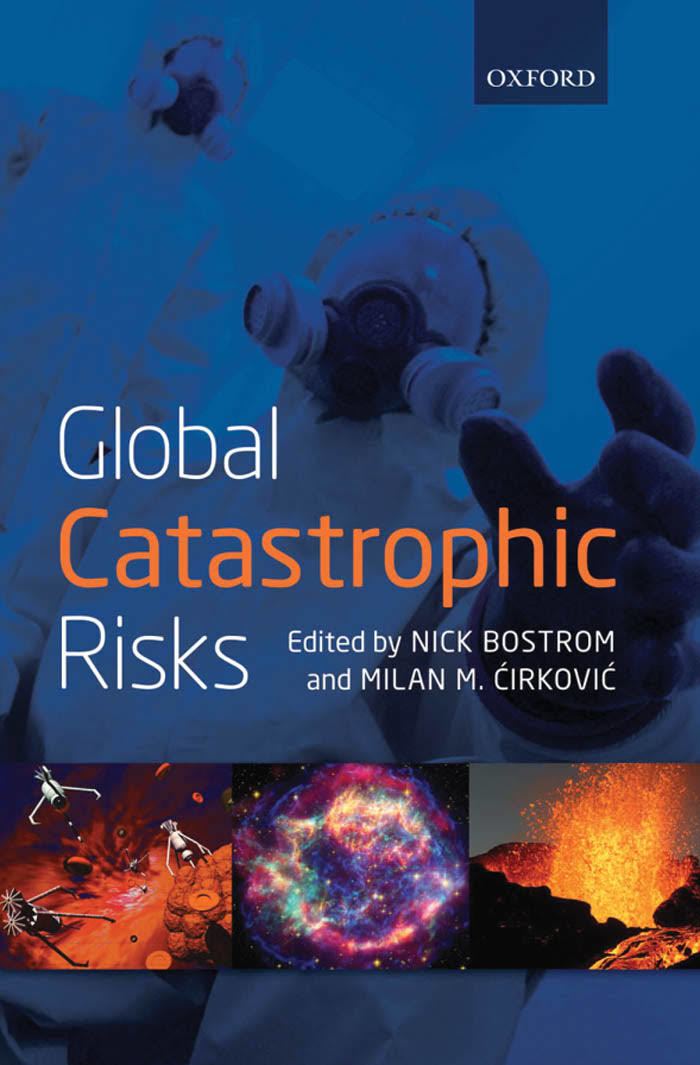 Global Catastrophic Risks (book) t0gstaticcomimagesqtbnANd9GcTj8ty3I8xZ0lKKk6