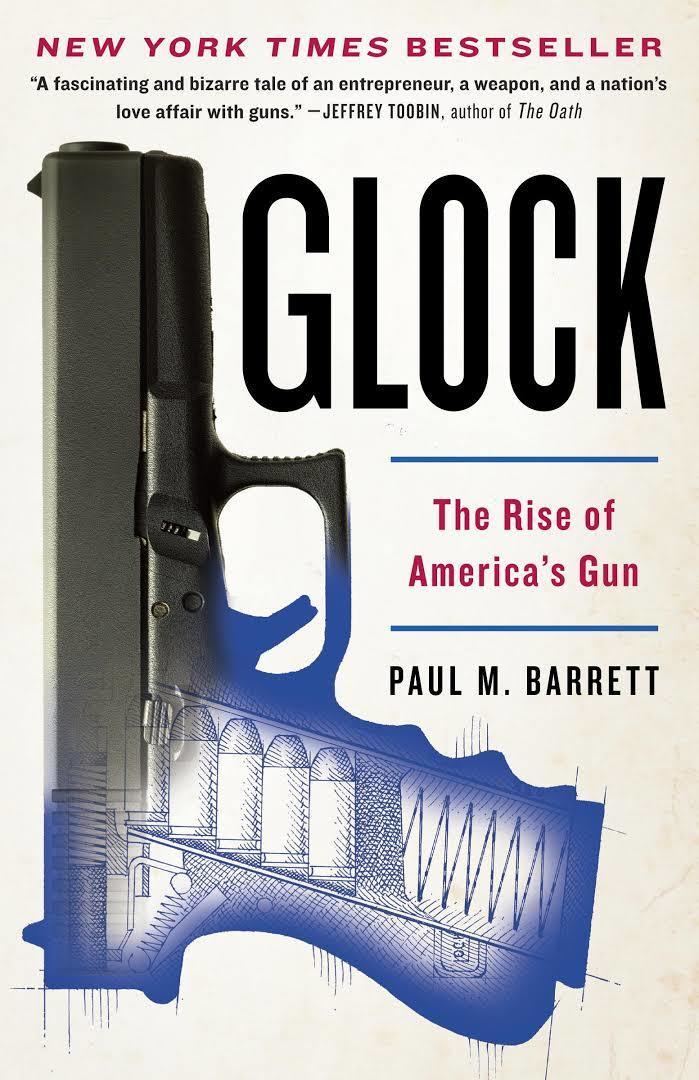 Glock: The Rise of America's Gun t3gstaticcomimagesqtbnANd9GcSDQyFRIVwr1ZXnZT