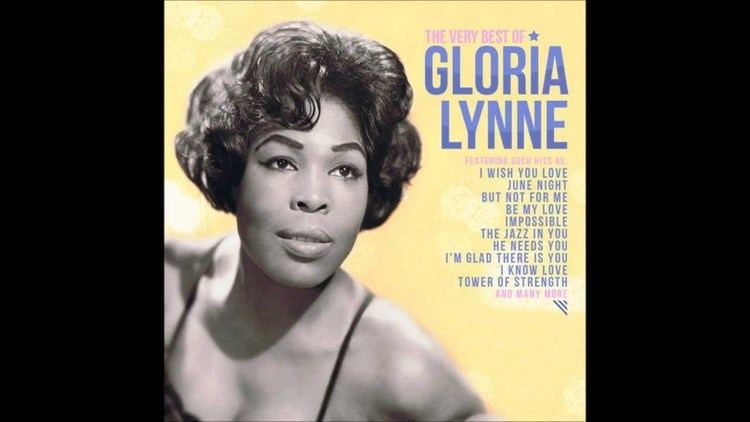 Gloria Lynne Gloria Lynne I Wish You Love YouTube