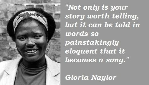 Gloria Naylor Gloria Naylor Quotes QuotesGram