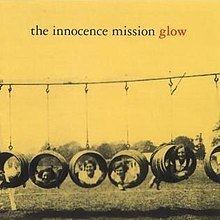 Glow (The Innocence Mission album) httpsuploadwikimediaorgwikipediaenthumba