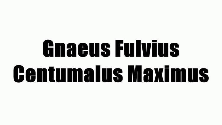 Gnaeus Fulvius Centumalus Maximus Gnaeus Fulvius Centumalus Maximus YouTube