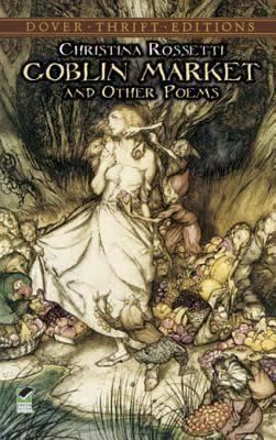 Goblin Market and Other Poems t2gstaticcomimagesqtbnANd9GcTdTWdTGa5rdr14h