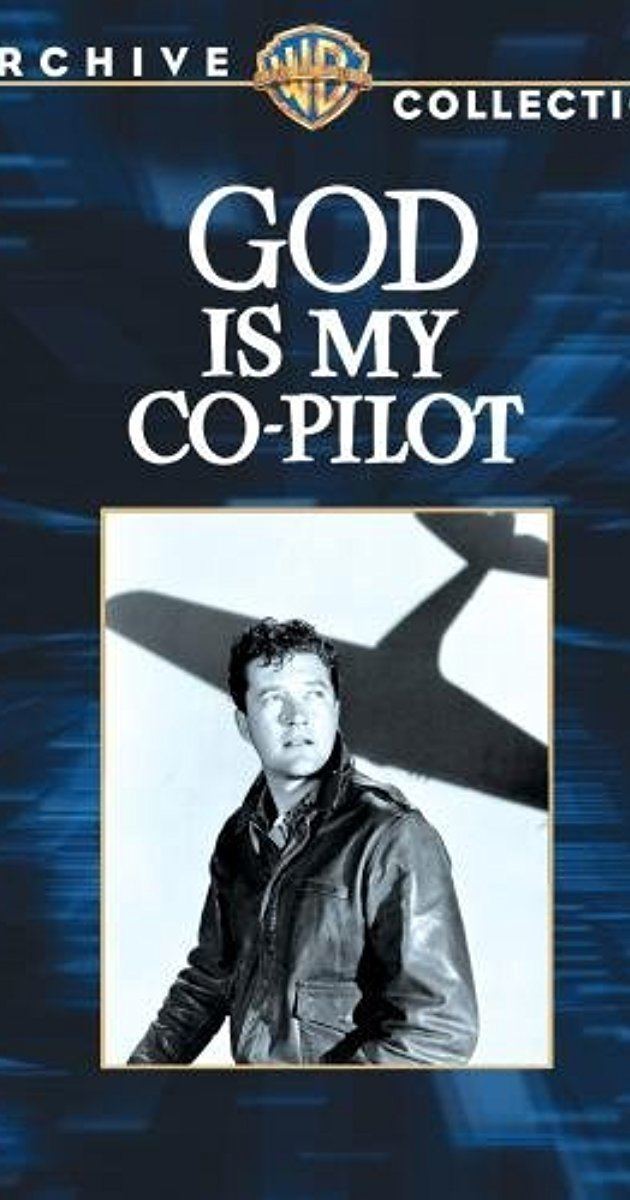 God Is My Co-Pilot (film) God Is My CoPilot 1945 IMDb