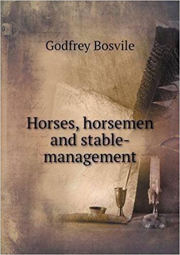 Godfrey Bosvile Horses horsemen and stablemanagement Godfrey Bosvile