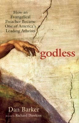 Godless: How an Evangelical Preacher Became One of America's Leading Atheists t3gstaticcomimagesqtbnANd9GcRzbbW0szMPoX8KVU