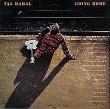 Going Home (Taj Mahal album) httpsuploadwikimediaorgwikipediaenthumb2