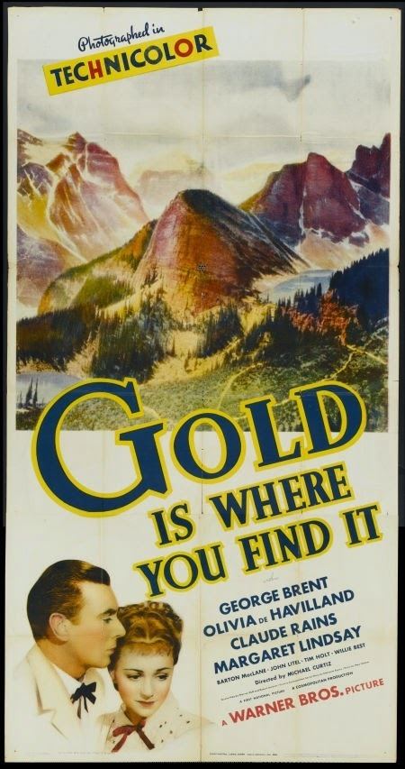 Gold Is Where You Find It Lauras Miscellaneous Musings Tonights Movie Gold Is Where You