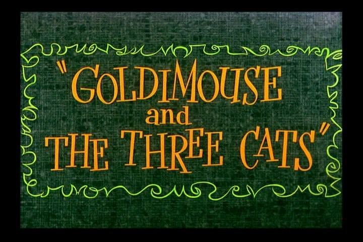 Goldimouse and the Three Cats Goldimouse and the Three Cats Looney Tunes