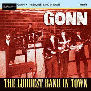 GONN Gonn The Loudest Band In Town Vinyl LP at Discogs