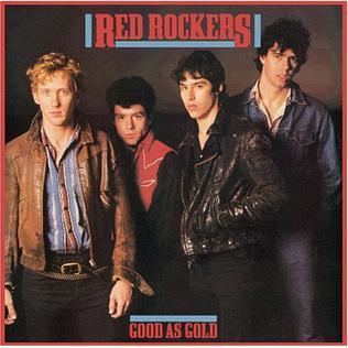 Good as Gold (Red Rockers album) httpsuploadwikimediaorgwikipediaen773Alb