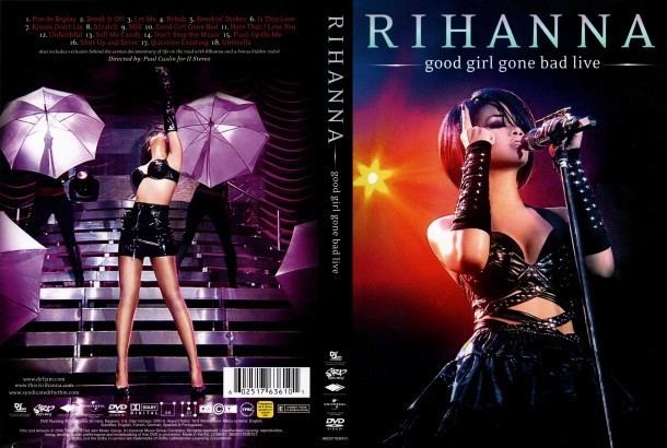 Good Girl Gone Bad Live Good Girl Gone Bad Live 2008