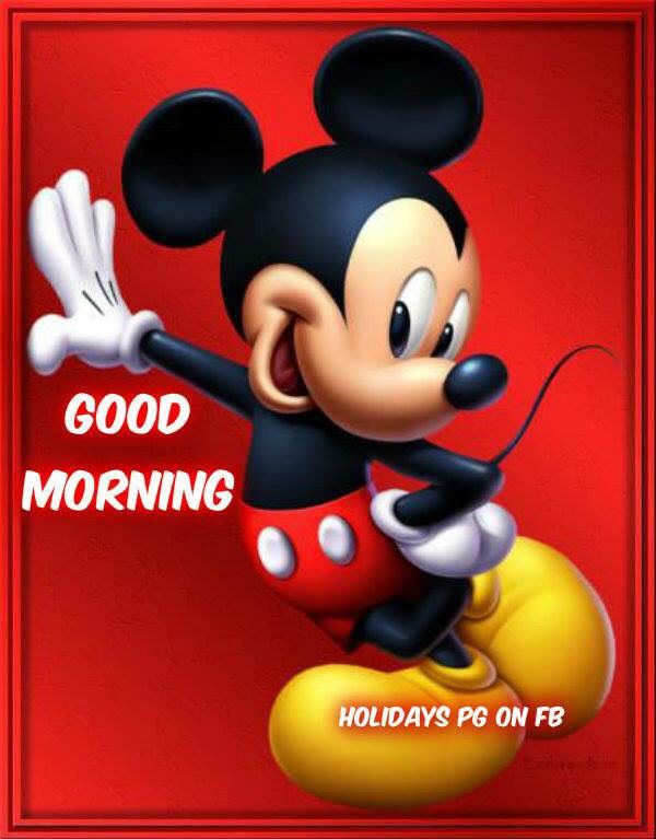 Good Morning, Mickey! Mickey Mouse Good Morning Pictures Photos and Images for Facebook