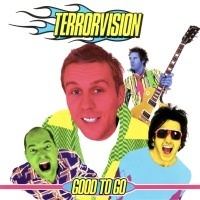Good to Go (Terrorvision album) httpsuploadwikimediaorgwikipediaen115Ter