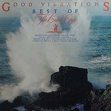 Good Vibrations – Best of The Beach Boys httpsuploadwikimediaorgwikipediaenthumbd