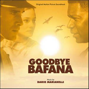 Goodbye Bafana Goodbye Bafana Soundtrack details SoundtrackCollectorcom