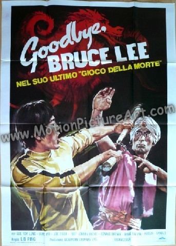 Goodbye Bruce Lee: His Last Game of Death Goodbye Bruce Lee His Last Game of Death Movie Poster