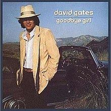 Goodbye Girl (David Gates album) httpsuploadwikimediaorgwikipediaenthumb0