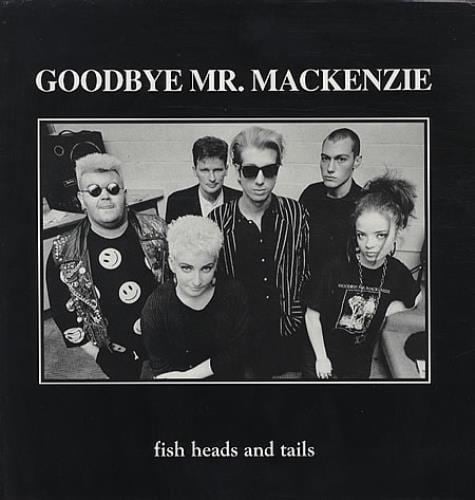 Goodbye Mr. Mackenzie Goodbye Mr Mackenzie Fish Heads And Tails UK vinyl LP album LP