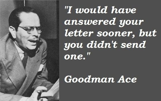 Goodman Ace GOOD MAN QUOTES image quotes at hippoquotescom