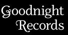 Goodnight Records