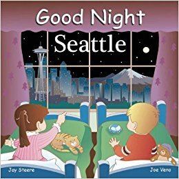 Goodnight, Seattle Good Night Seattle Good Night Our World Jay Steere Joe Veno