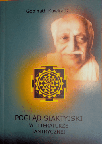 Gopinath Kaviraj Pogld siaktyjski w literaturze tantrycznej Fundacja