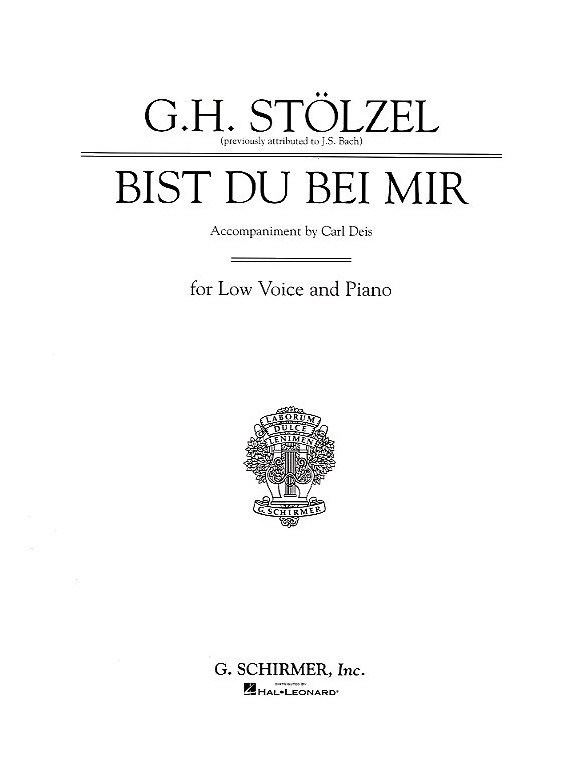 Gottfried Heinrich Stölzel Gottfried Heinrich Stolzel Bist Du Bei Mir Low Voice Low Voice