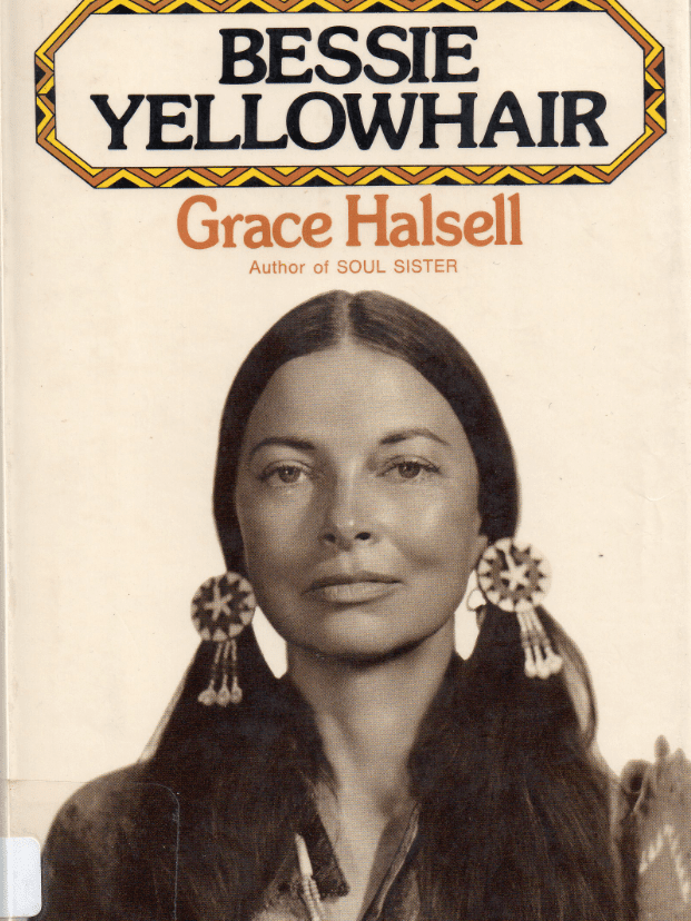 Grace Halsell Bessie Yellowhairquot Grace Halsell Undercover Reporting